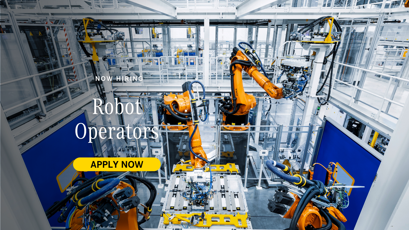 Factory View, Now hiring robot operator